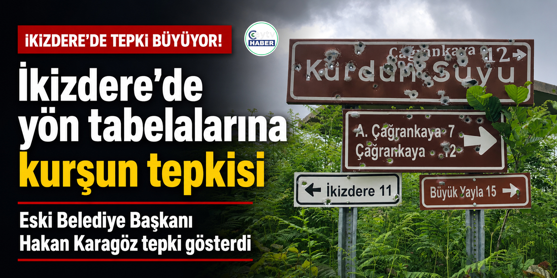 İkizdere’de Yön Tabelalarına Kurşun Sıkılmasına Tepki