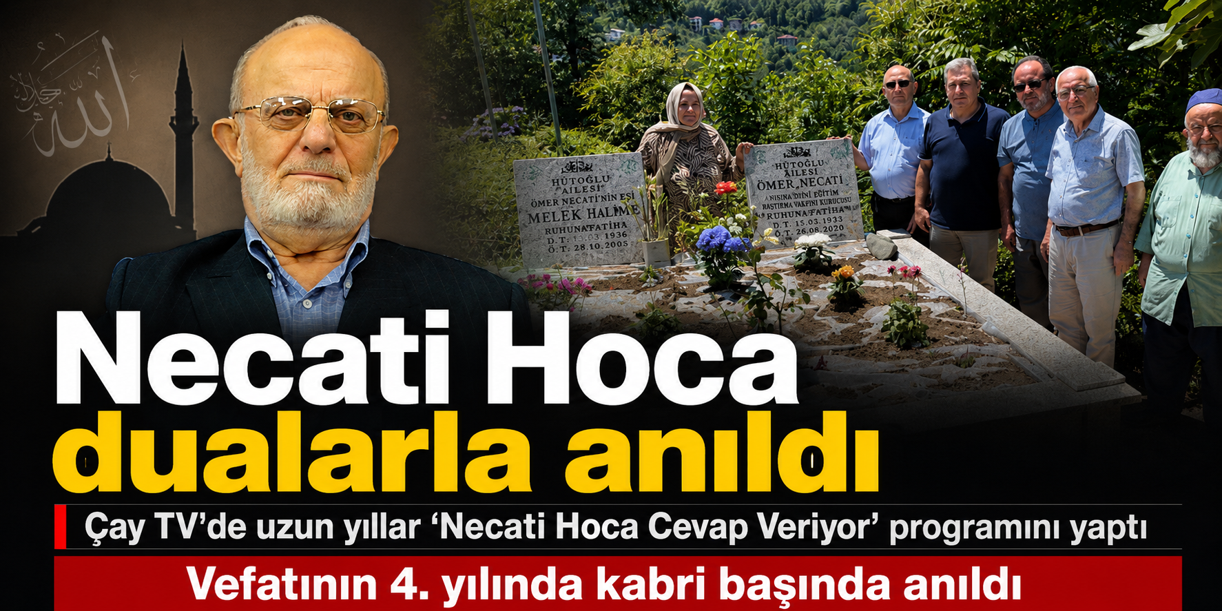 Necati Hoca Vefatının 4. Yılında Kabri Başında Anıldı