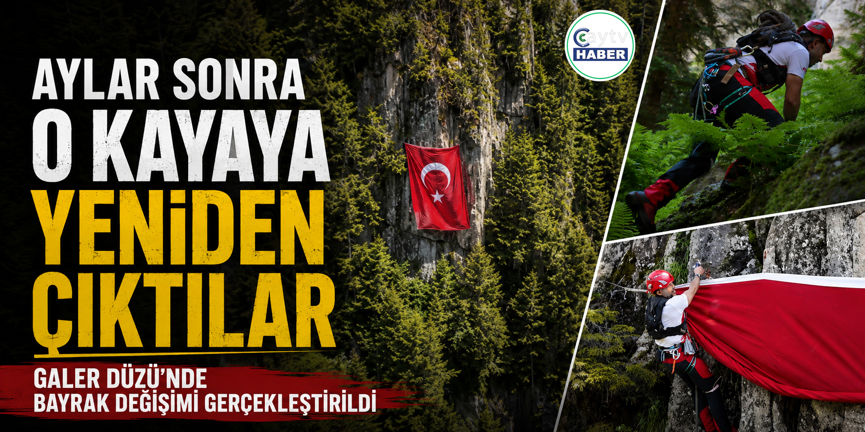 Aylar Sonra O Kayaya Yeniden Çıktılar! Bayrak Değişimi Gerçekleştirildi