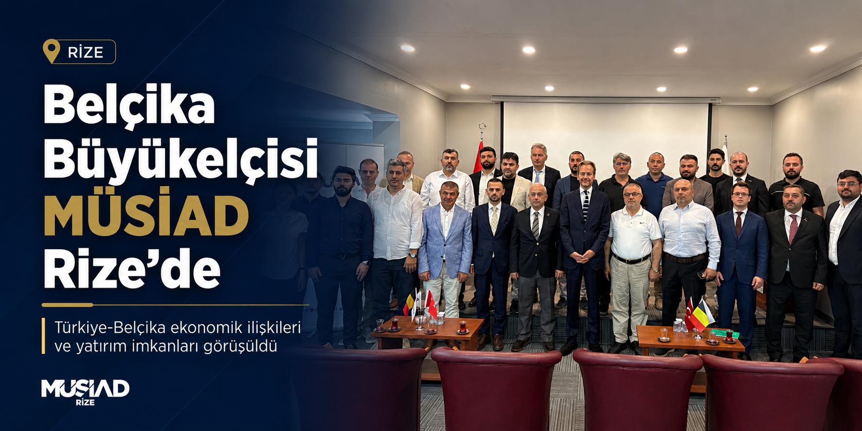 MÜSİAD Rize’de Türkiye-Belçika Ekonomik İlişkileri Görüşüldü