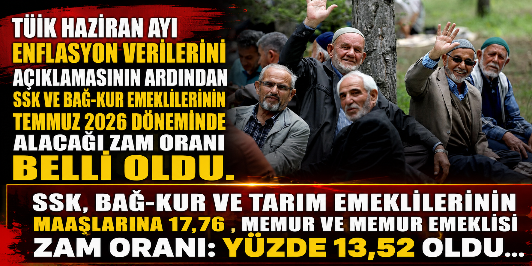 Temmuz 2026 emekli zammı belli oldu