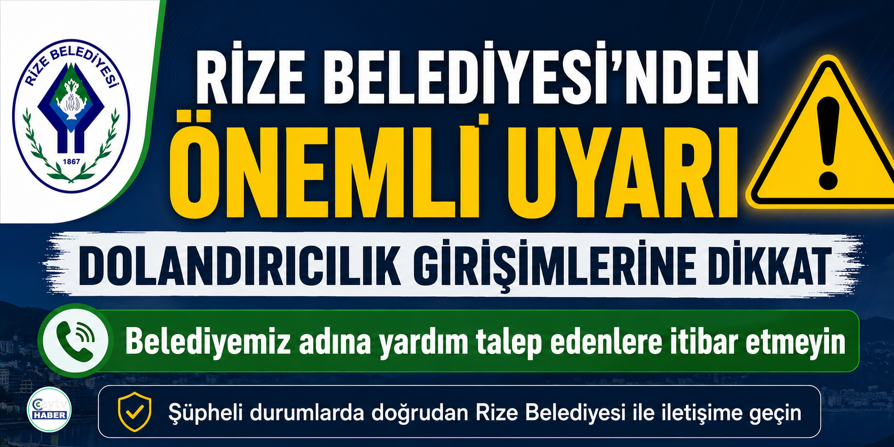 Rize Belediyesi’nden dolandırıcılık uyarısı