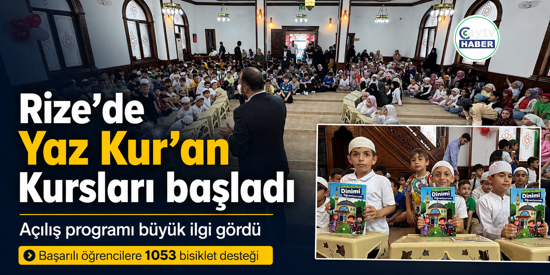 Rize’de Yaz Kur’an Kursları başladı: Başarılı öğrencilere 1053 bisiklet verilecek