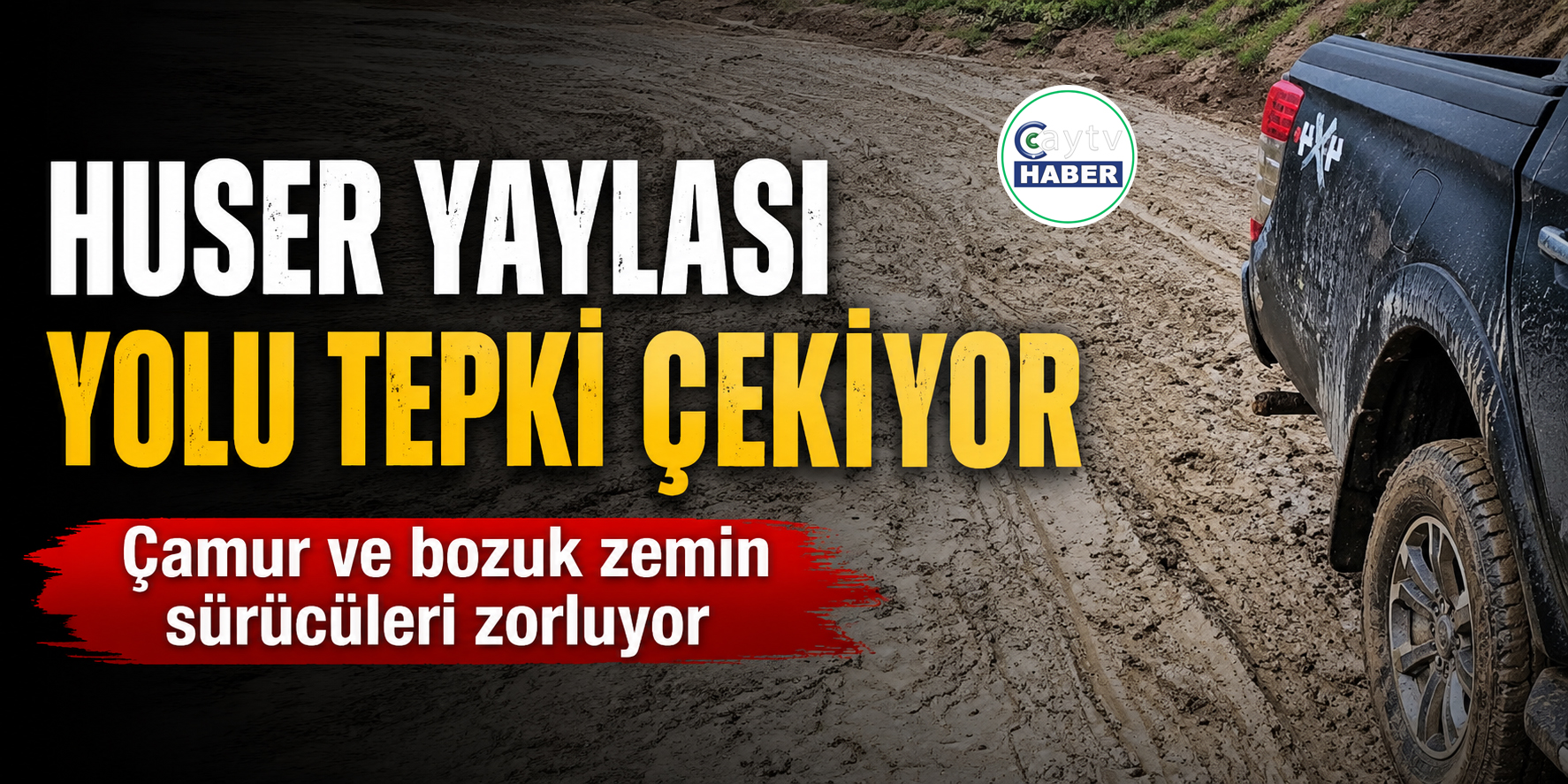 Turizm şehri Rize’de Huser Yaylası yolu tepki çekiyor