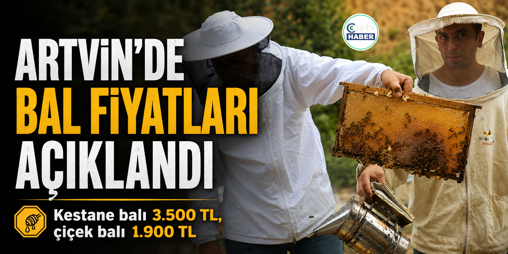 Artvin’de 2026 bal taban fiyatları açıklandı