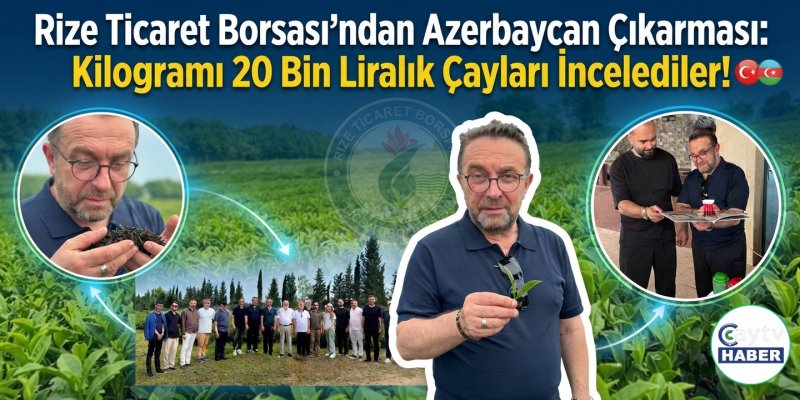 Rize’den Azerbaycan’a Çay Çıkarması