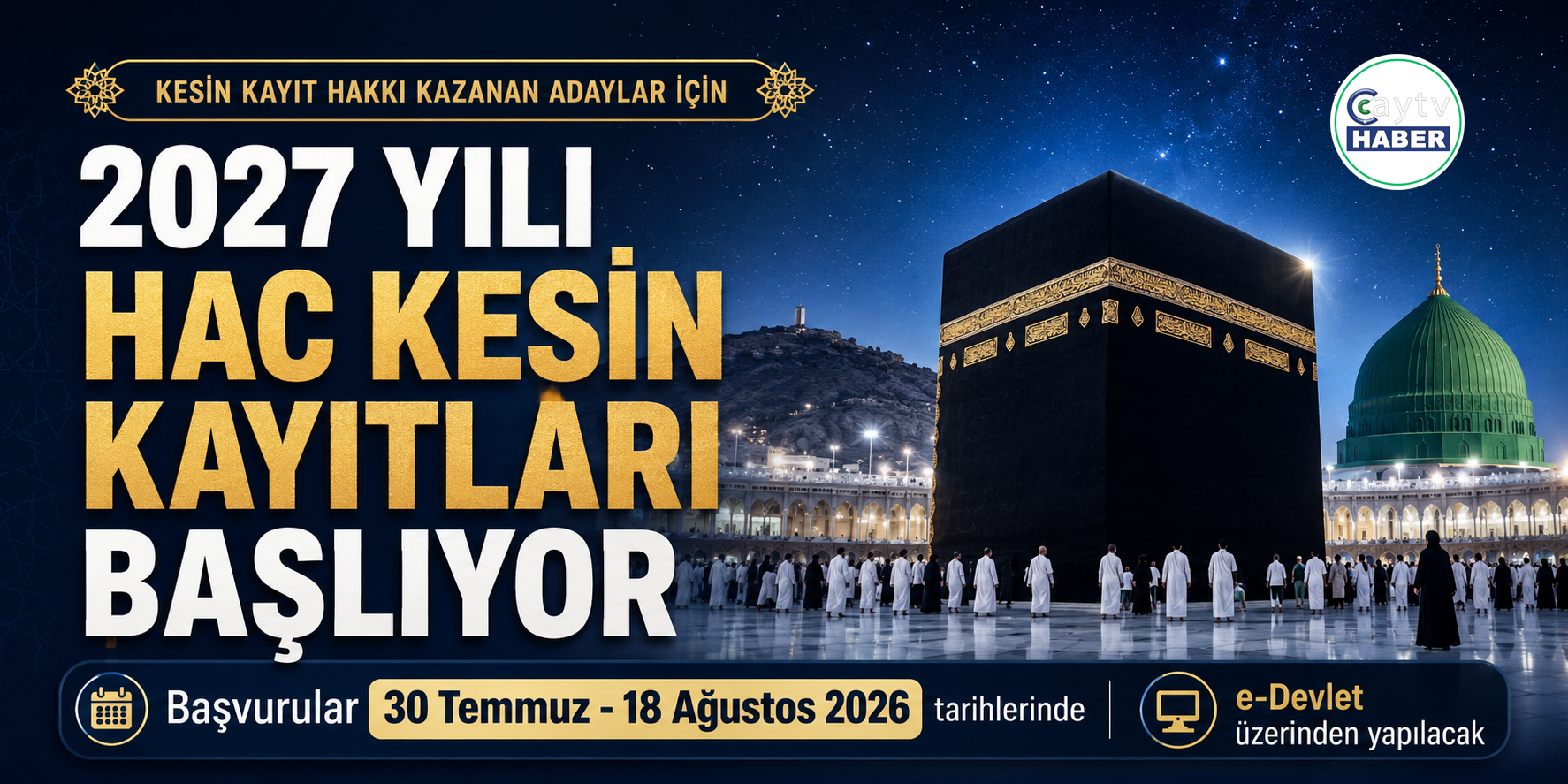 2027 yılı hac kesin kayıtları başladı