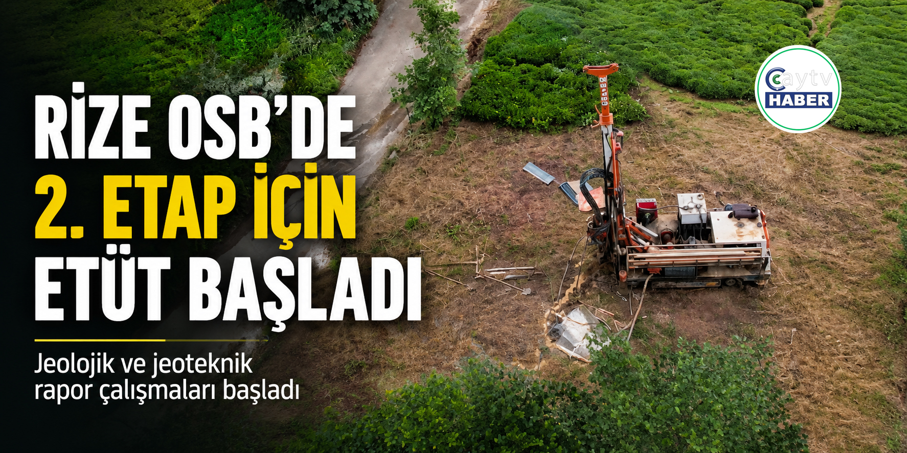 Rize OSB’nin ikinci etabında zemin etütleri başladı