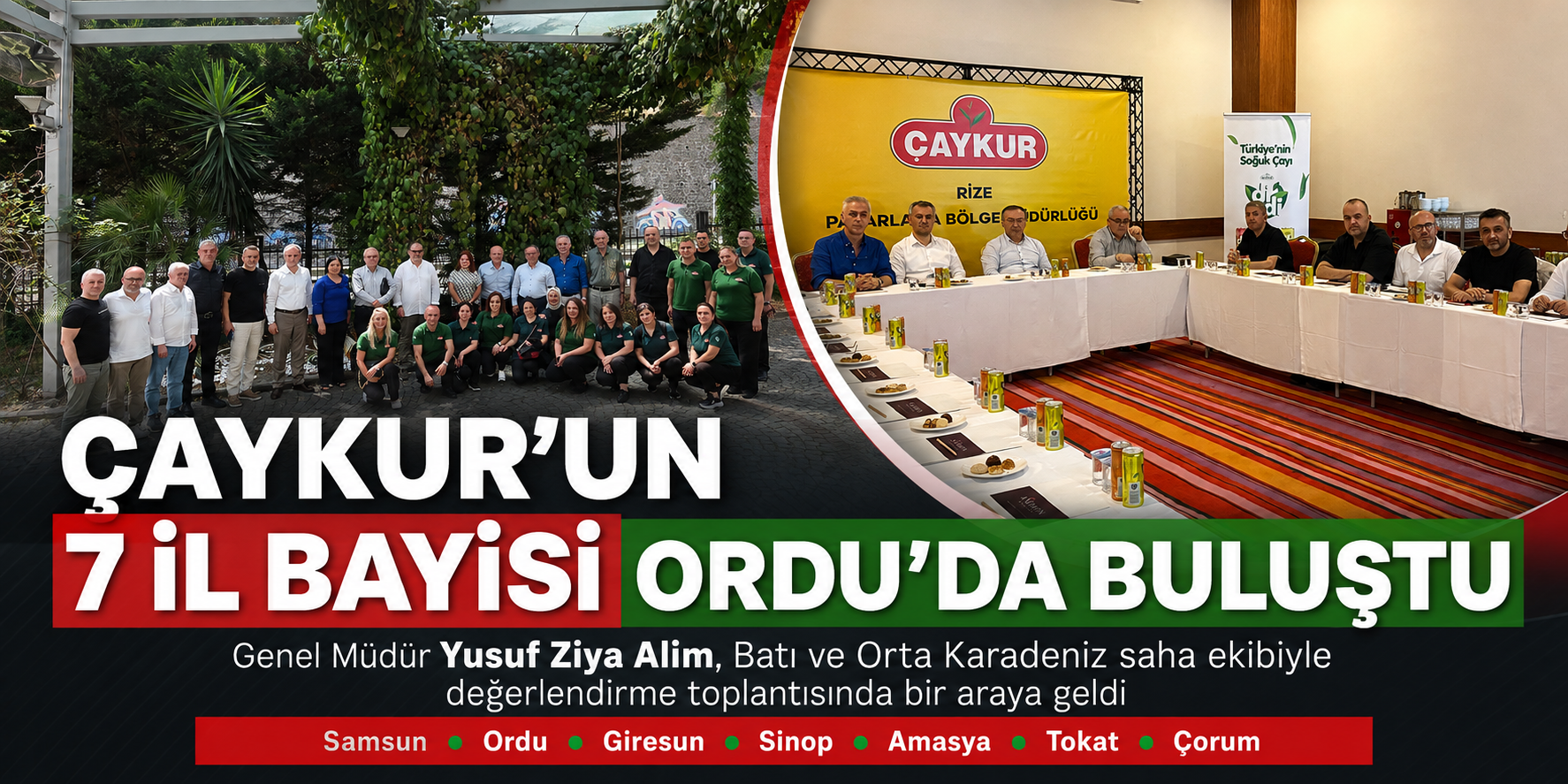 ÇAYKUR’un 7 il bayisi Ordu’da bir araya geldi
