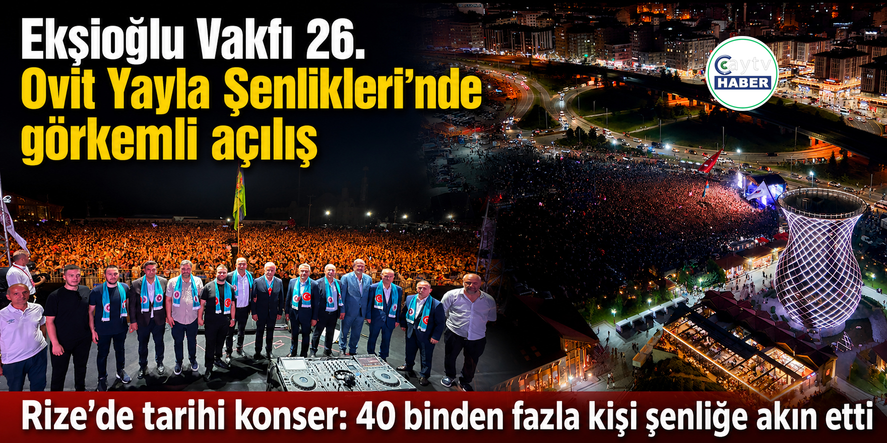 Ekşioğlu Vakfı 26. Ovit Yayla Şenlikleri’nde görkemli açılış