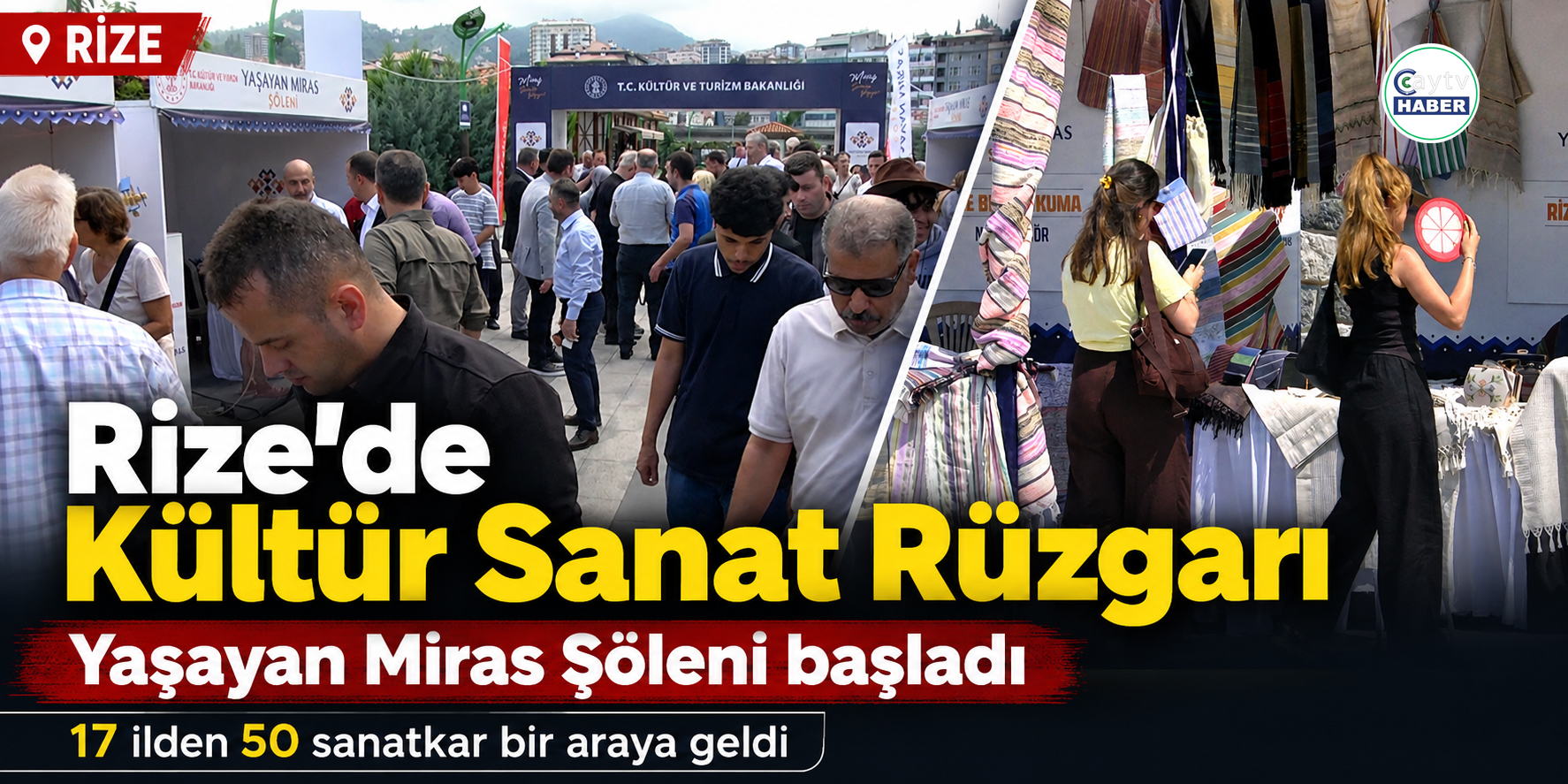 Rize’de 17 ilden 50 sanatkar buluştu: “Yaşayan Miras Şöleni” başladı
