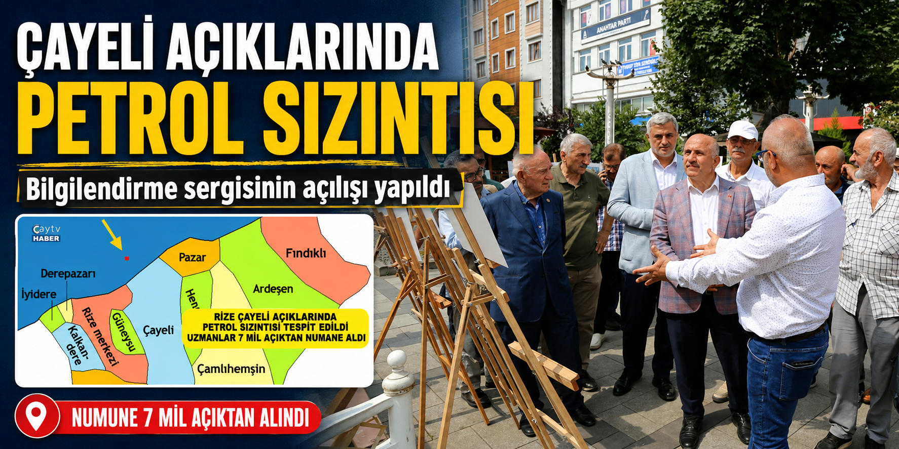 Çayeli açıklarındaki petrol sızıntısı sergiyle anlatıldı
