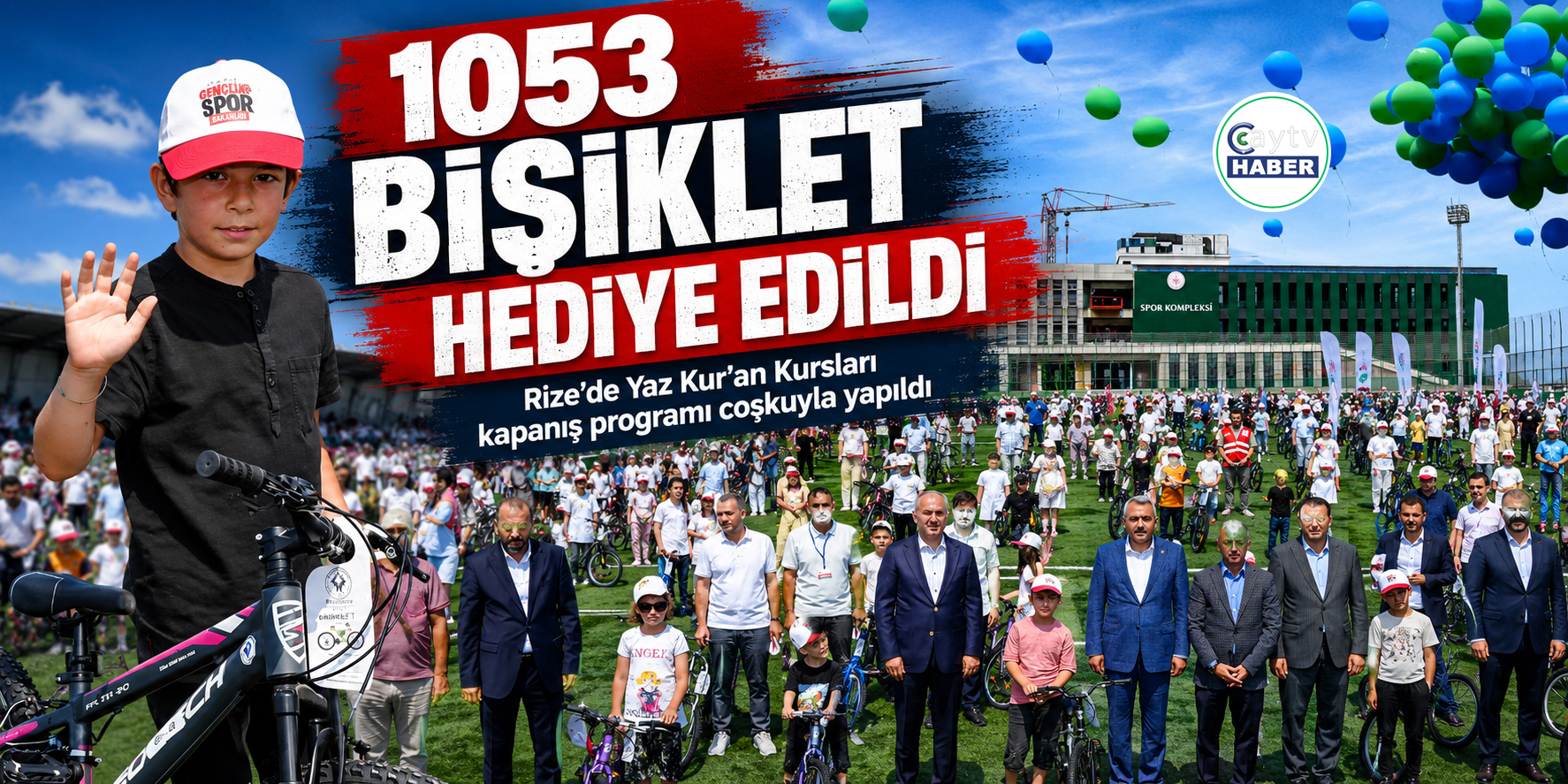 Rize’de Yaz Kur’an Kursları sona erdi: 1.053 çocuğa bisiklet hediye edildi