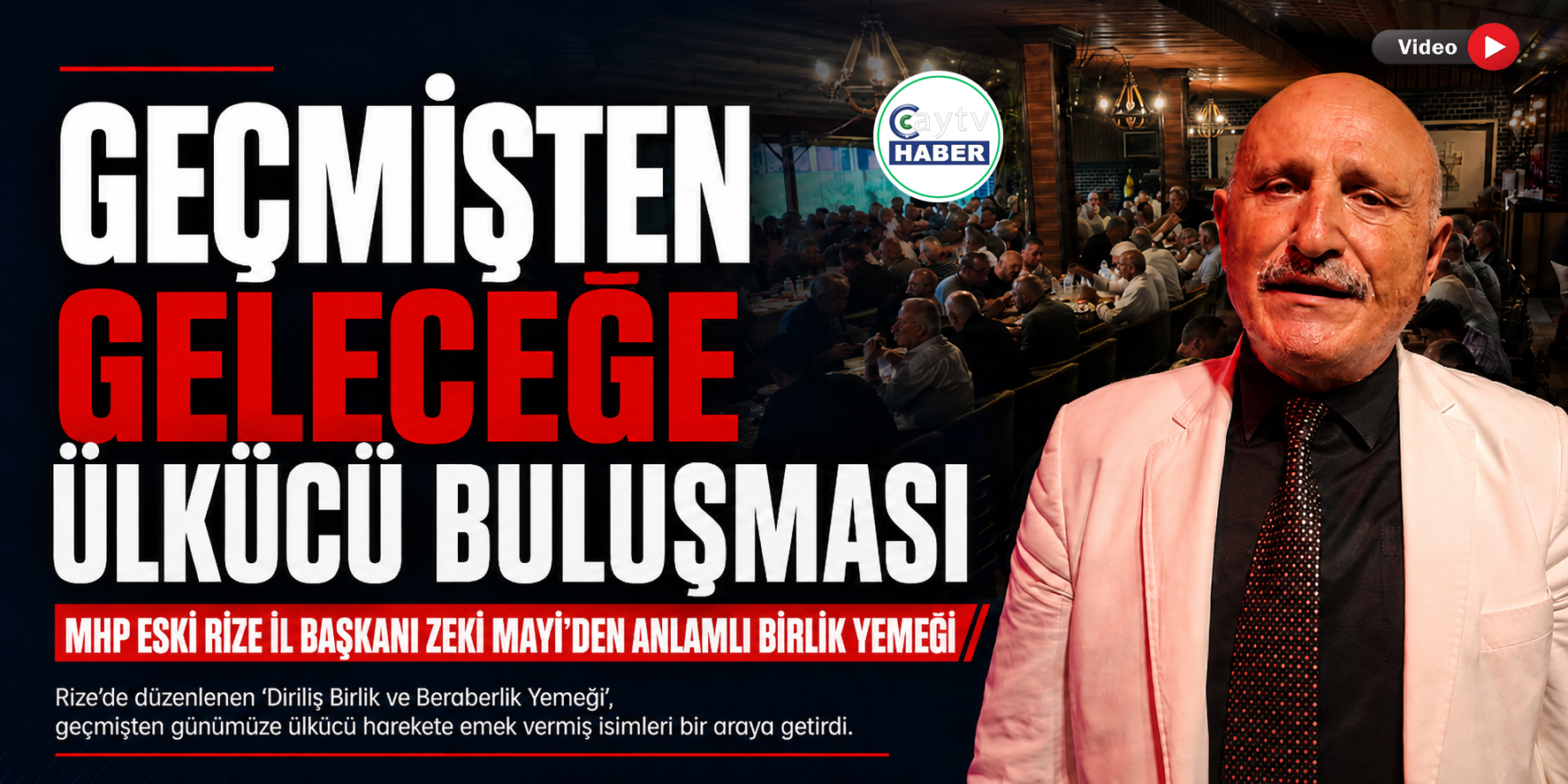 Rize’de geçmişten geleceğe ülkücü buluşması