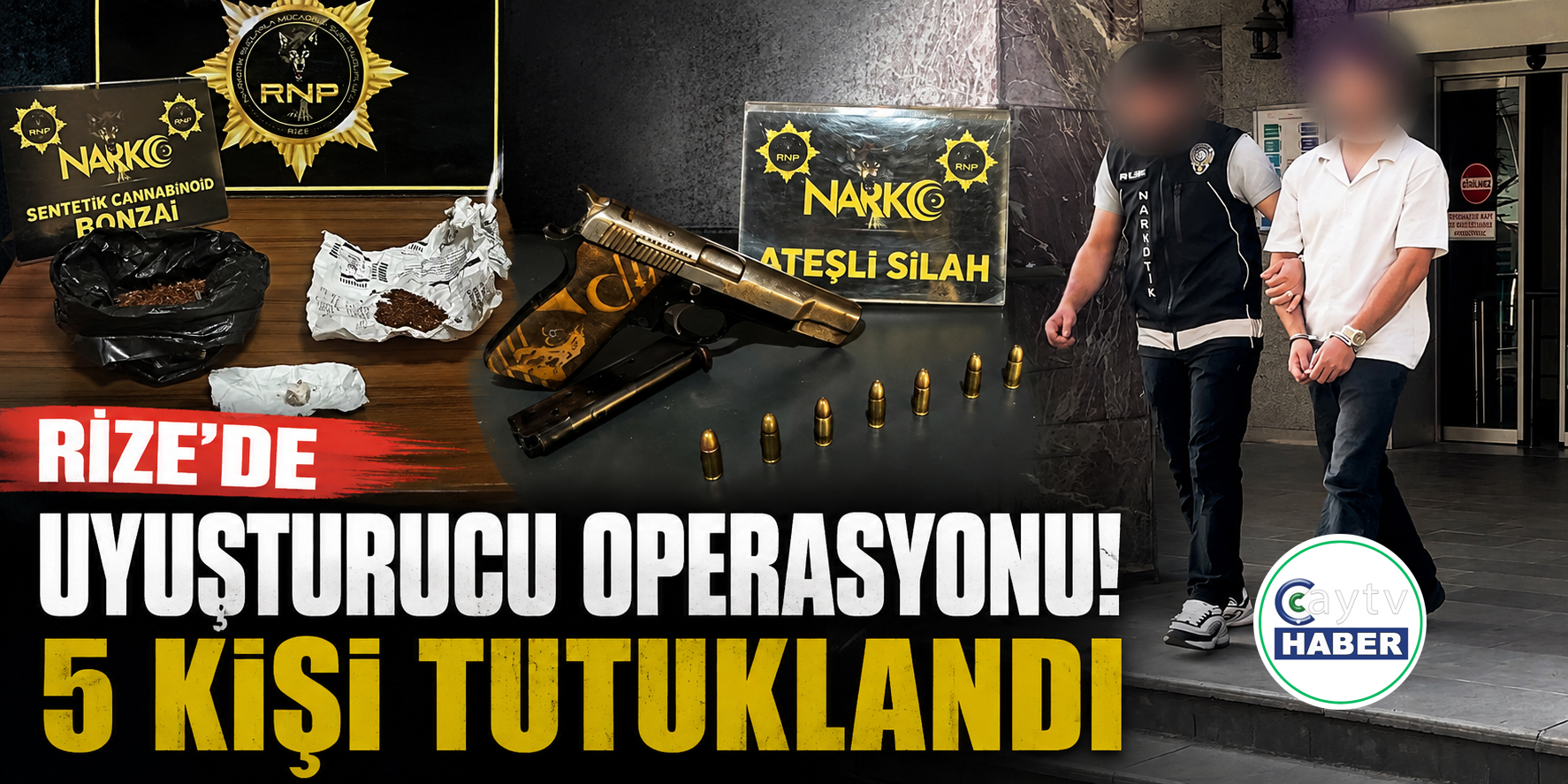 Rize’de uyuşturucu operasyonu: 5 kişi tutuklandı