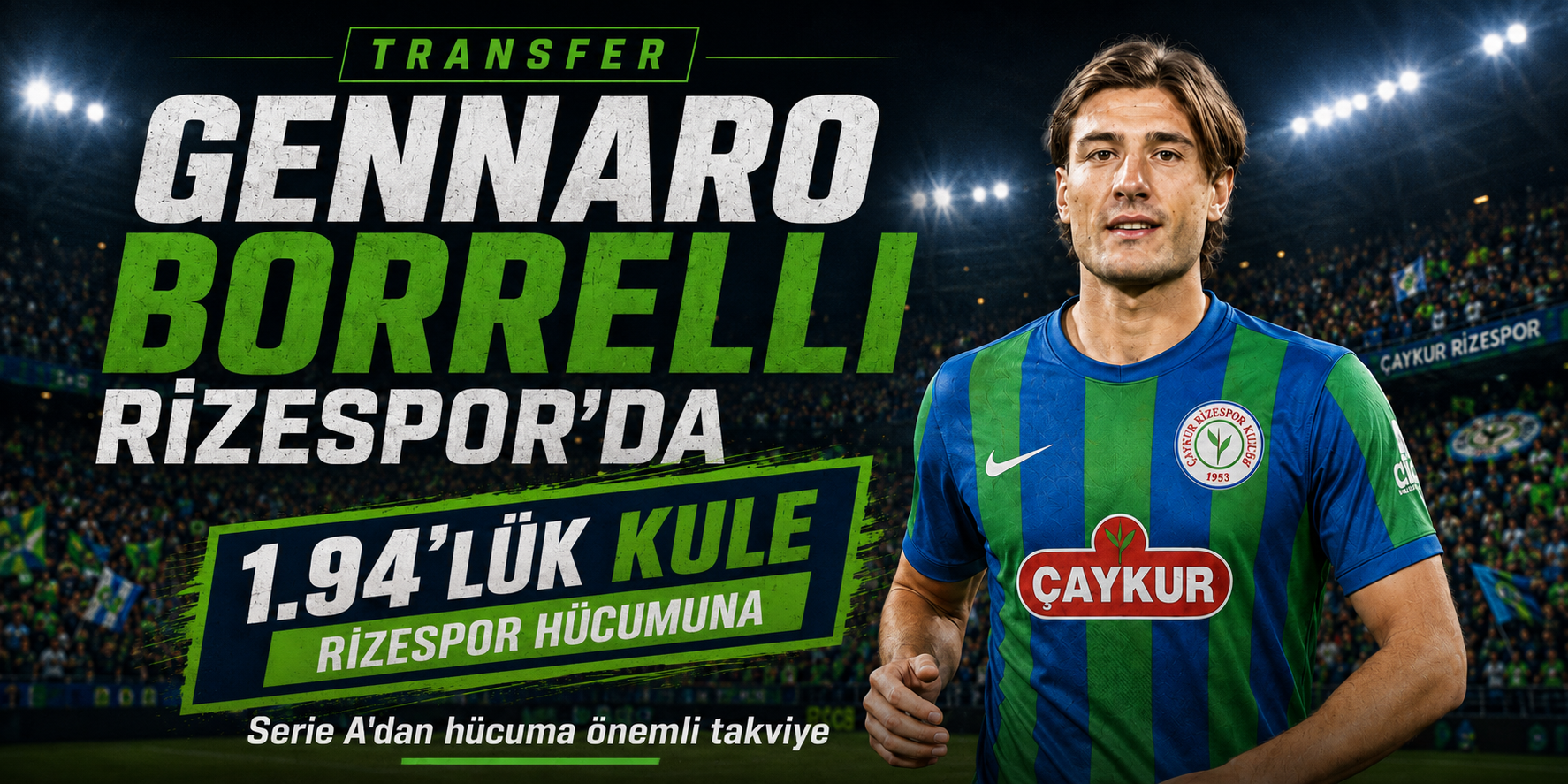 Çaykur Rizespor’dan Serie A hamlesi: 1.94'lük kule Gennaro Borrelli geliyor