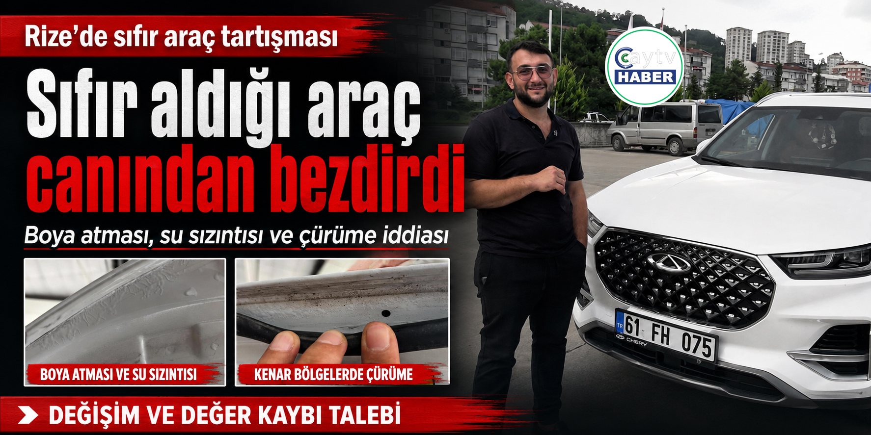 Rize’de sıfır aldığı araçta peş peşe sorunlar çıktı: “500 bin liraya yakın değer kaybı oluştu”