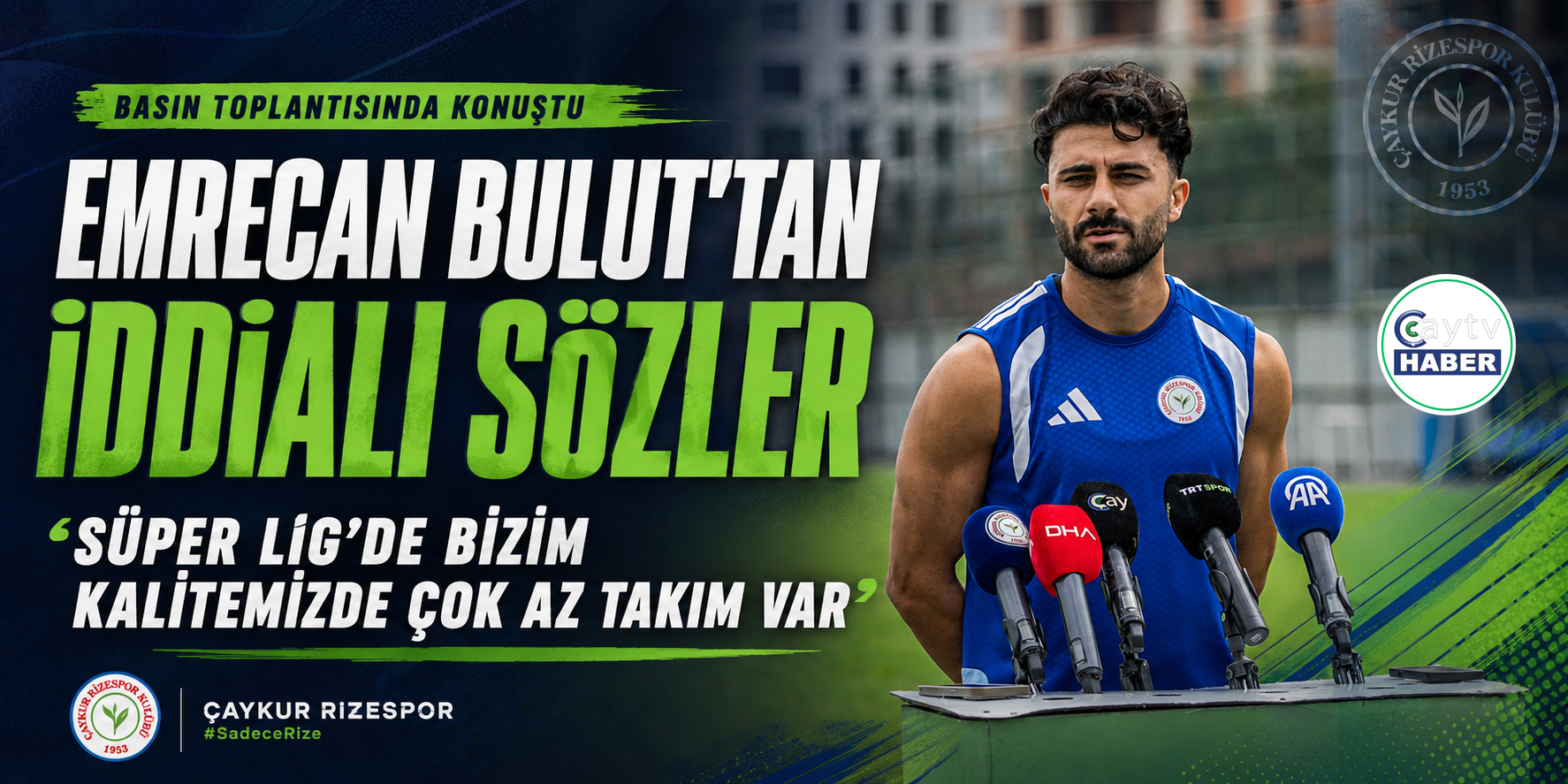 Emrecan Bulut: “Süper Lig’de bizim kalitemizde çok az takım var”