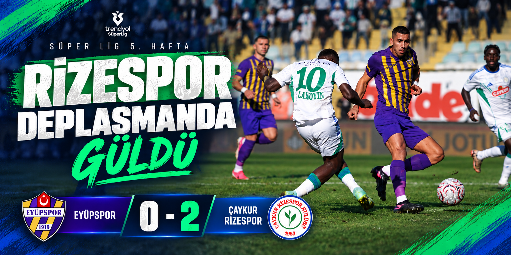 Rizespor deplasmanda yine kazandı: Eyüpspor’u 2-0 geçti