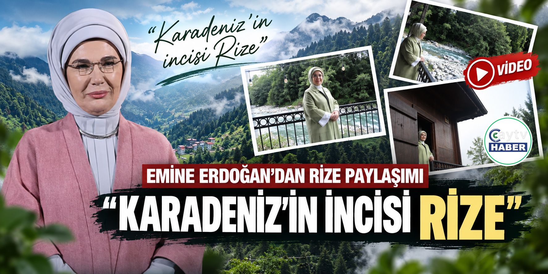 Emine Erdoğan’dan Rize’ye özel paylaşım: “Karadeniz’in incisi”