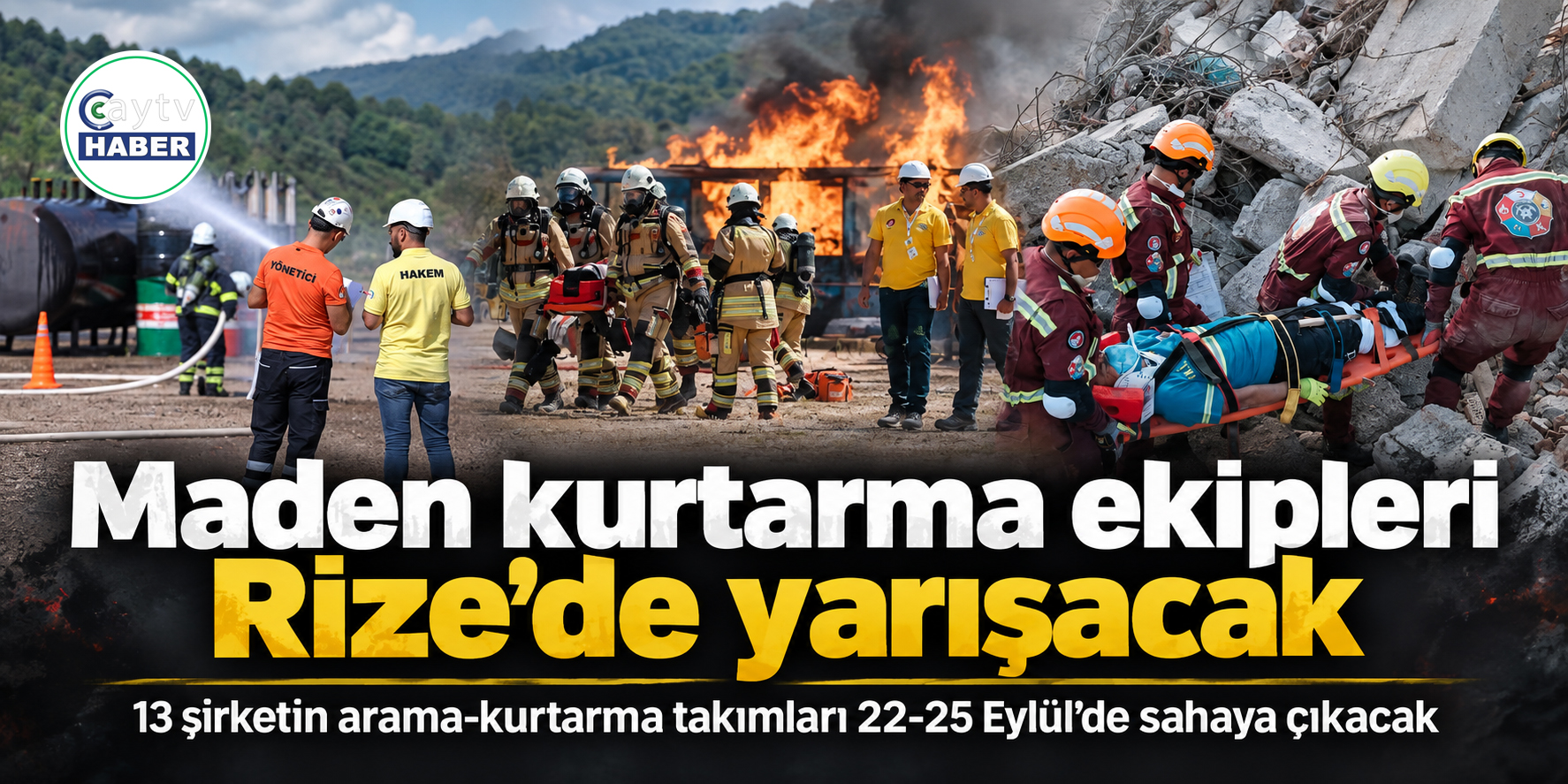 Rize’de gerçeğini aratmayacak kurtarma yarışı: 13 ekip sahaya çıkacak