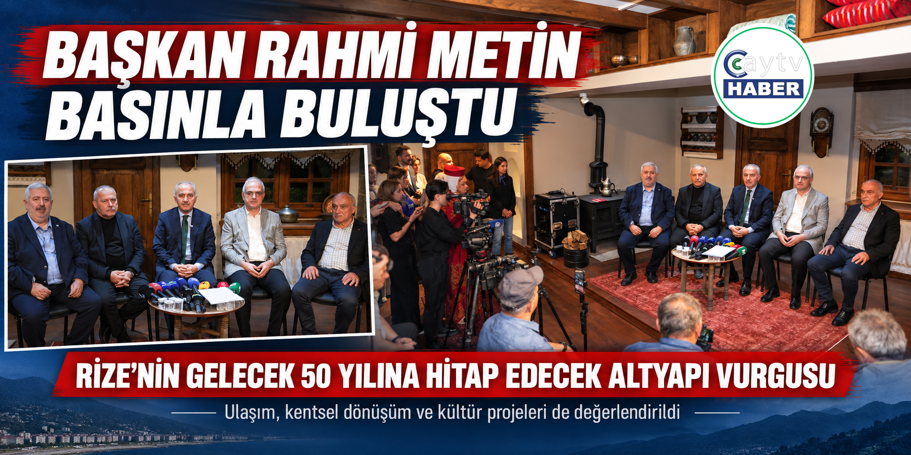 Başkan Rahmi Metin Rize’nin gündemini değerlendirdi: Altyapıdan çevre yoluna kritik başlıklar