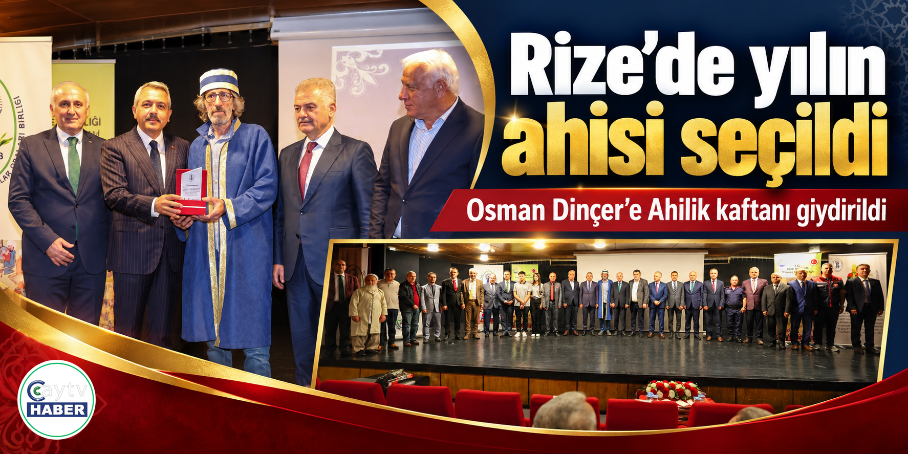Rize’de yılın ahisi seçildi: Osman Dinçer’e Ahilik kaftanı giydirildi