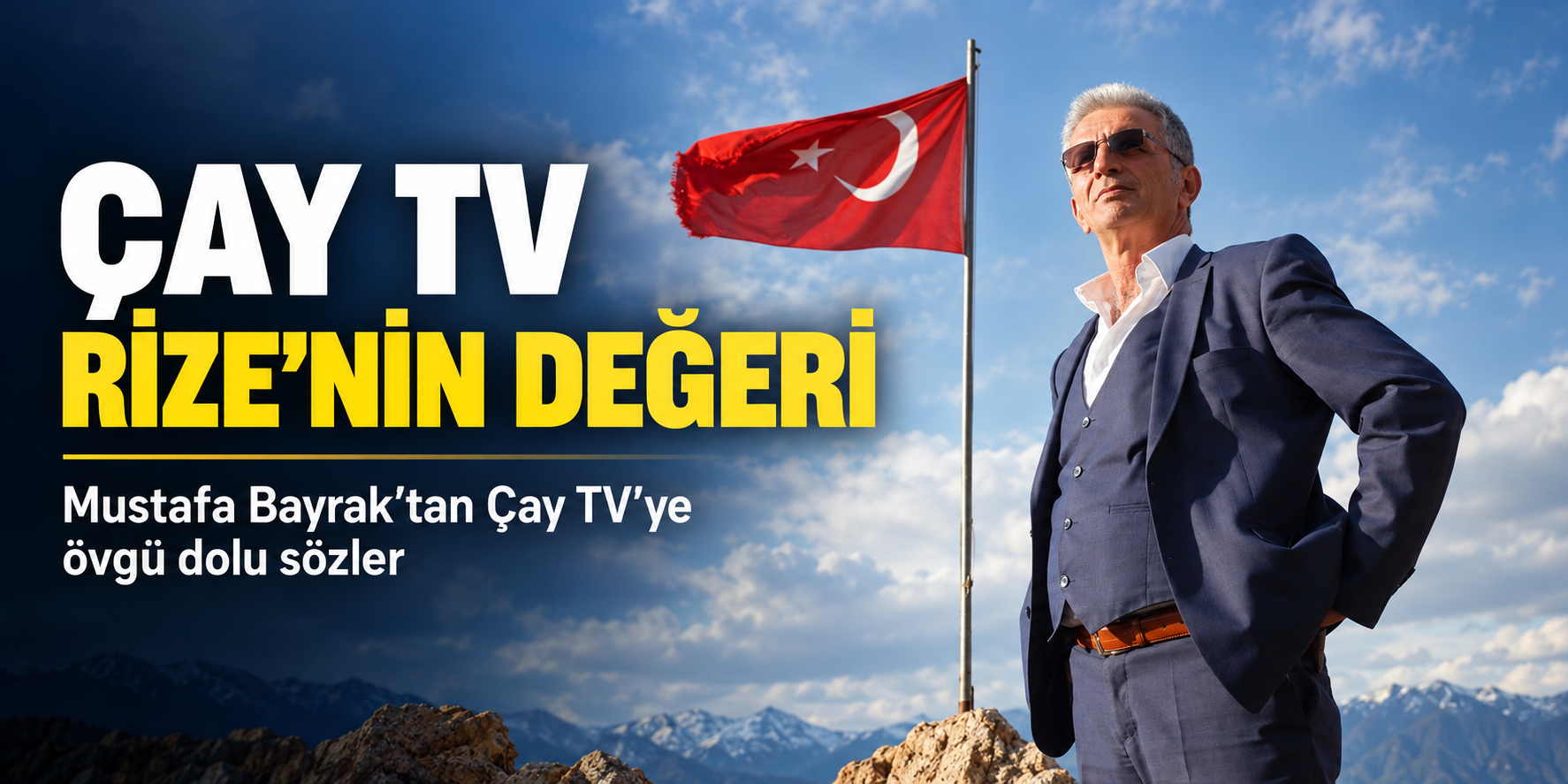 Mustafa Bayrak: “Çay TV Rize’nin ulusaldaki sesi ve önemli bir değeri”