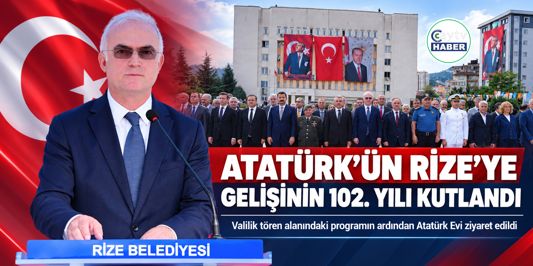 Atatürk’ün Rize’ye gelişinin 102. yılı törenlerle kutlandı