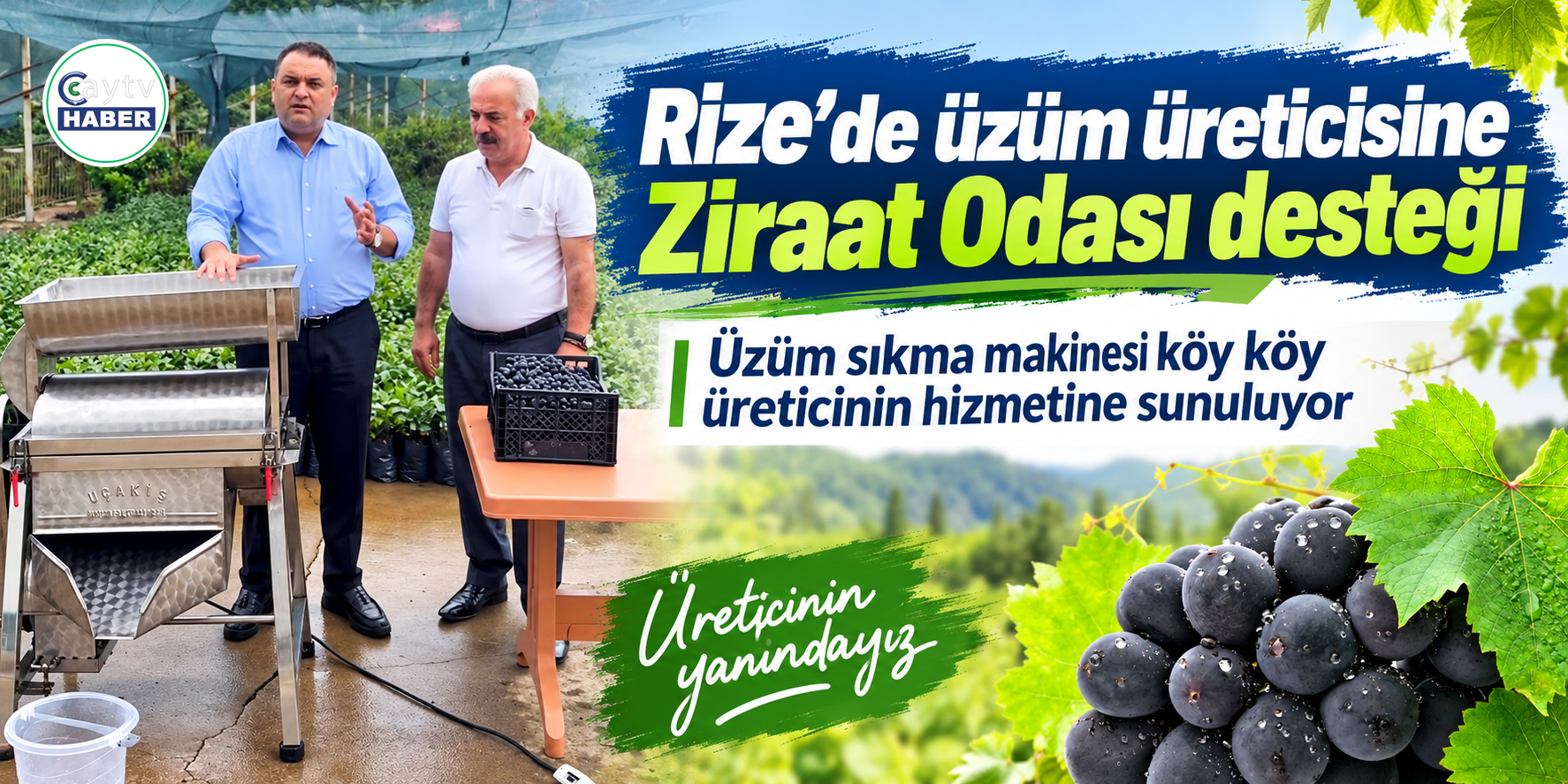 Rize Ziraat Odası’ndan üzüm üreticilerine makine ve yeni tesis desteği