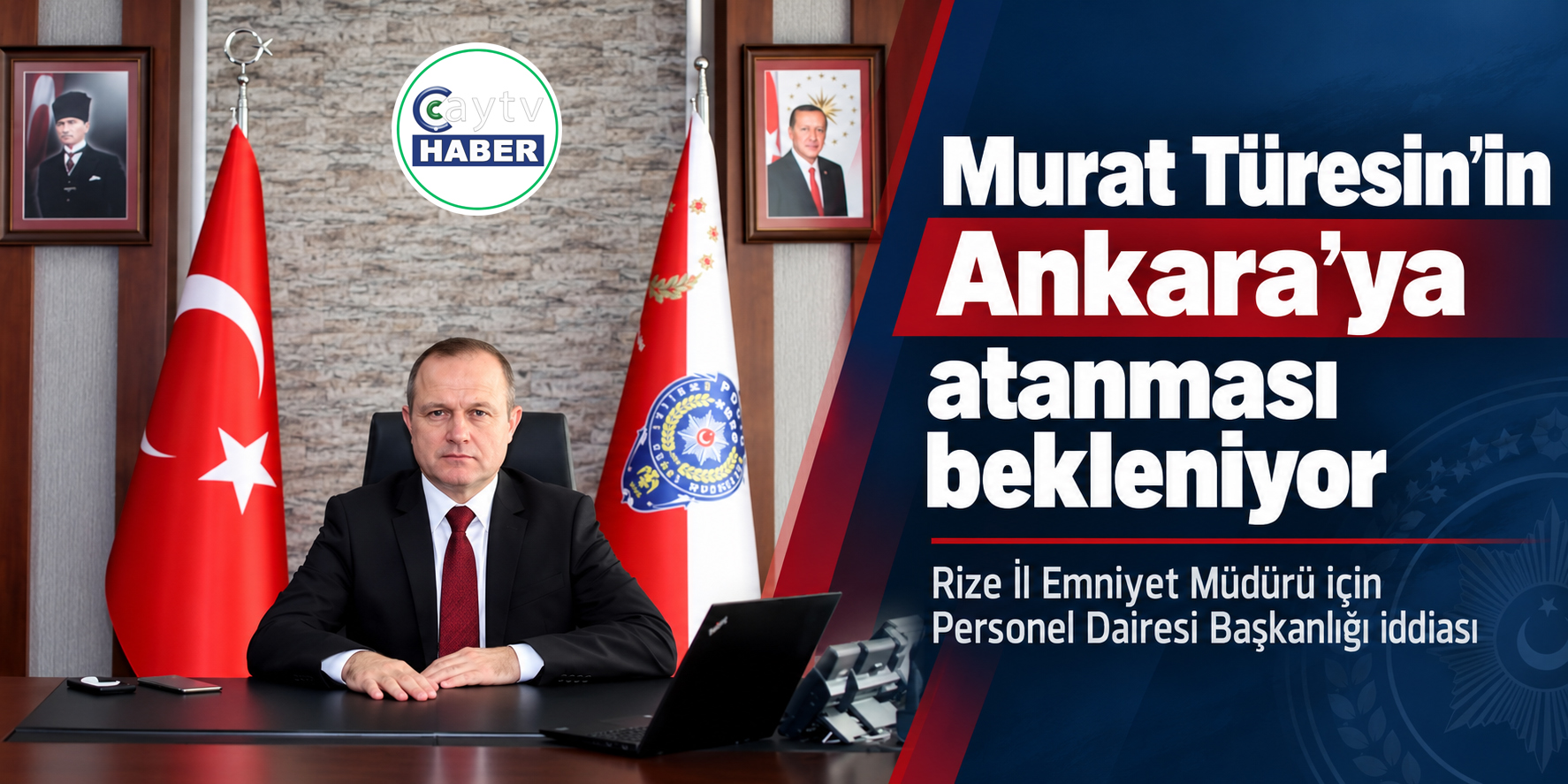 Murat Türesin için Ankara iddiası: Personel Dairesi Başkanlığına atanması bekleniyor