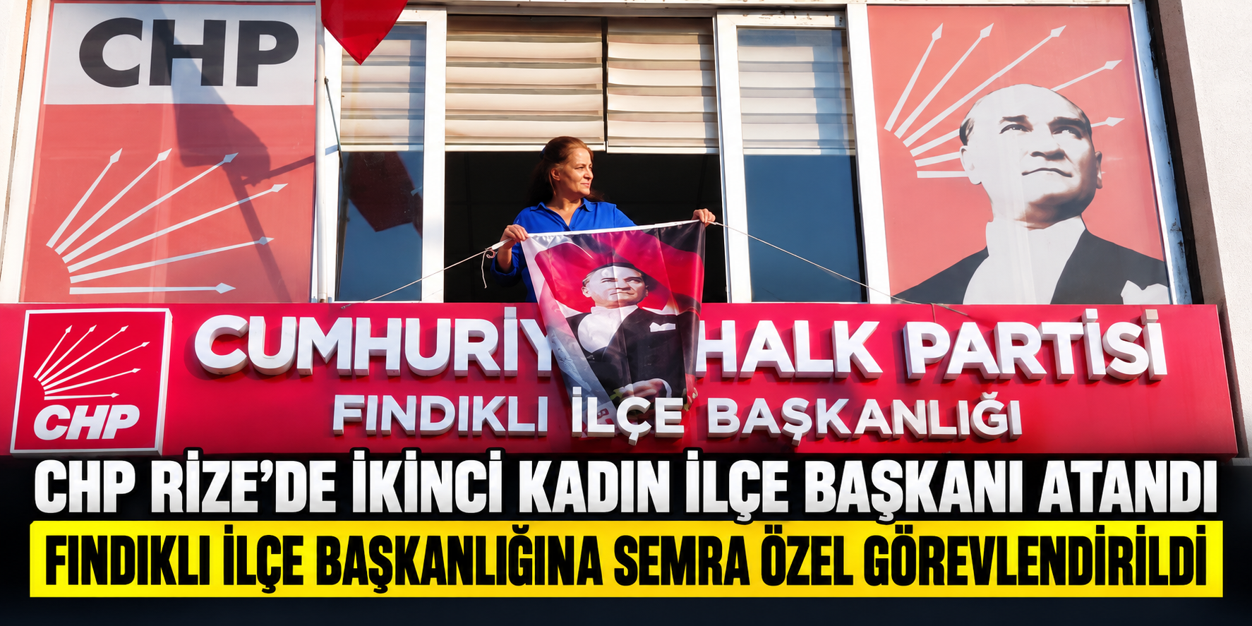 CHP Rize’de İkinci Kadın İlçe Başkanı: Semra Özel Fındıklı’ya Atandı