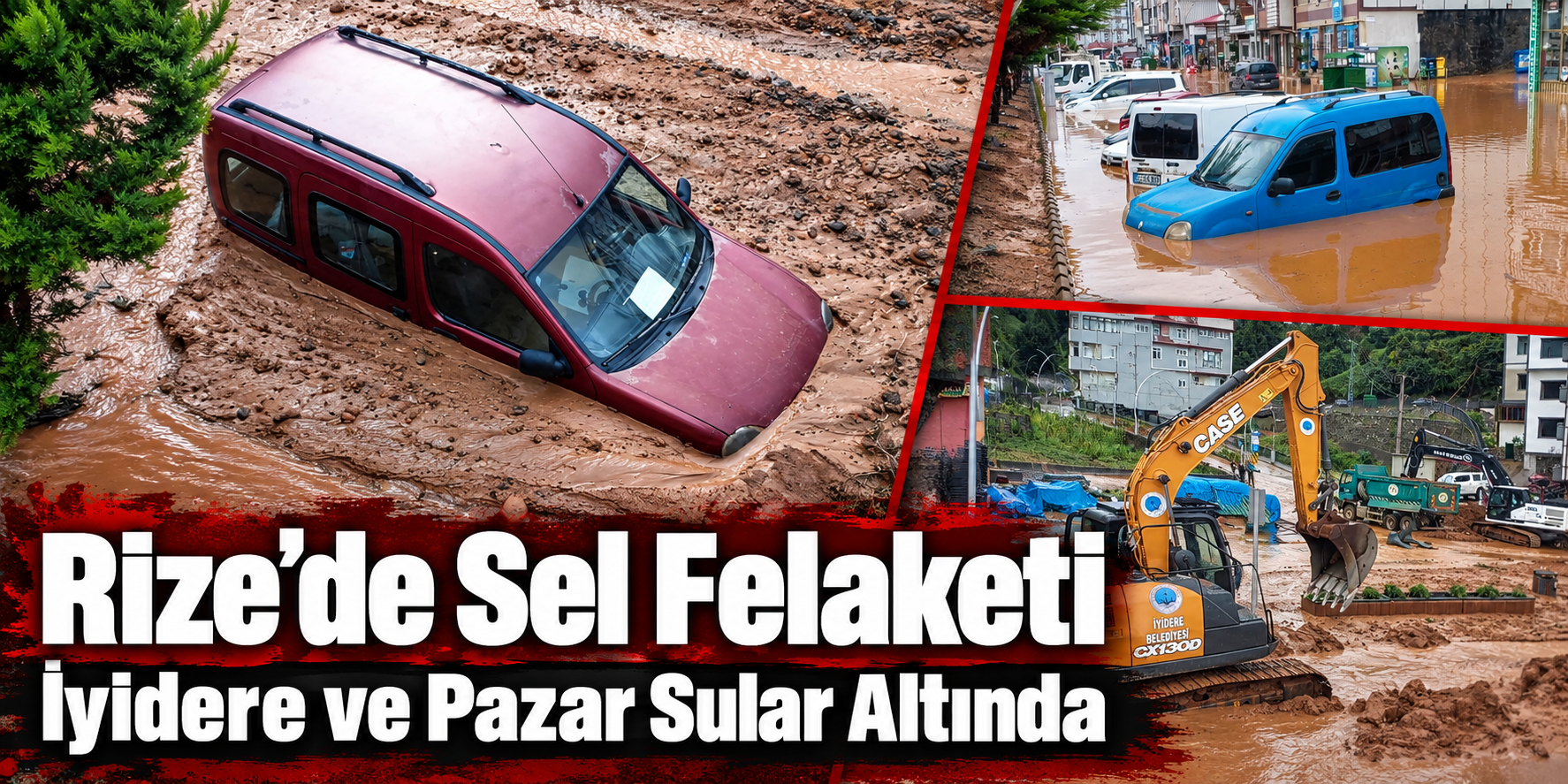 Rize’de sağanak felaketi: İyidere ve Pazar sular altında kaldı
