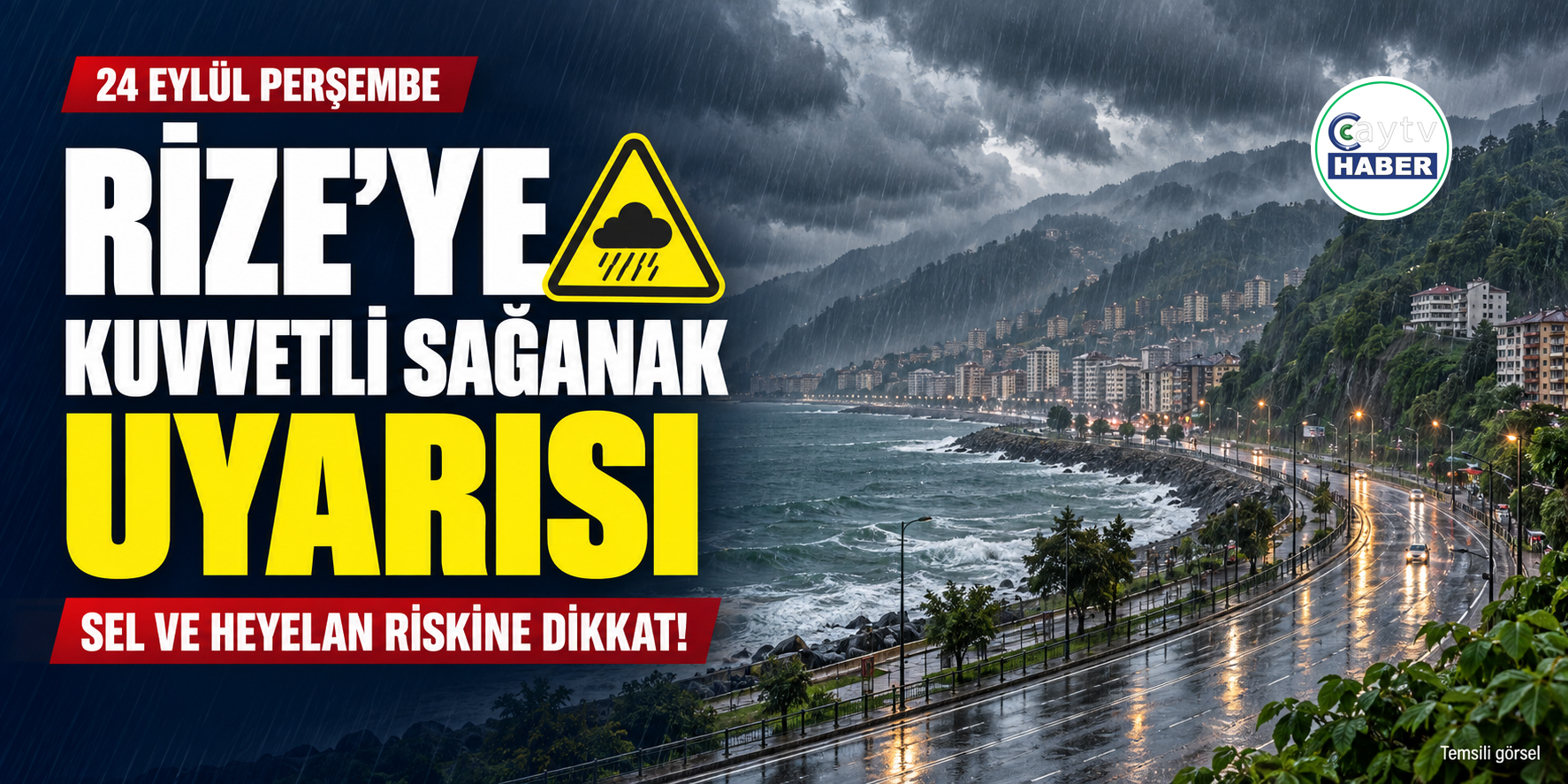 Rize’ye kuvvetli sağanak uyarısı: Sel ve heyelan riskine dikkat!