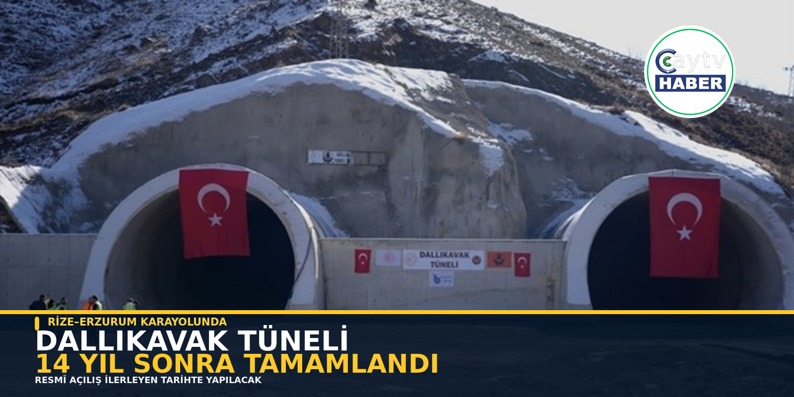 DALLIKAVAK TÜNELİ NİHAYET TAMAMLANDI