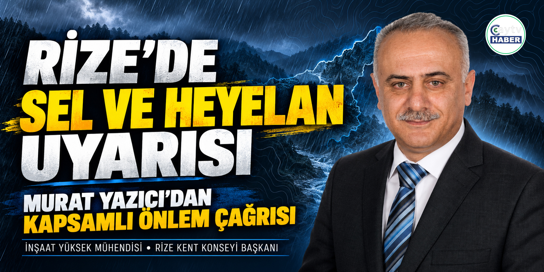 Murat Yazıcı’dan Rize’de sel ve heyelanlara karşı kapsamlı önlem çağrısı