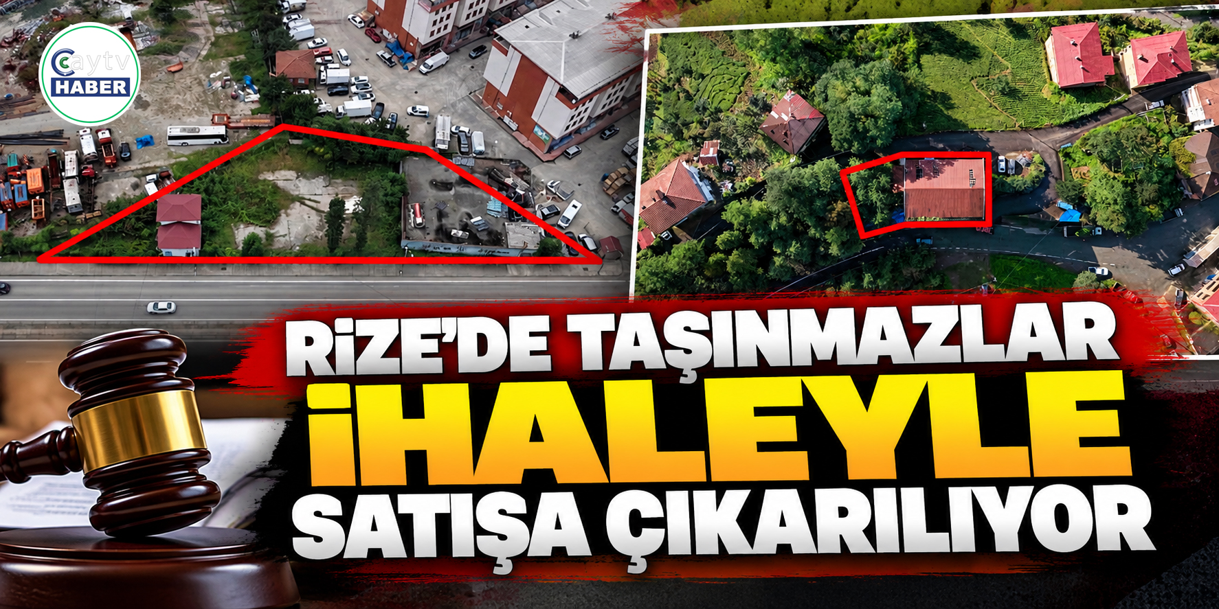 Rize’de milyonluk taşınmazlar ihaleyle satışa çıkıyor