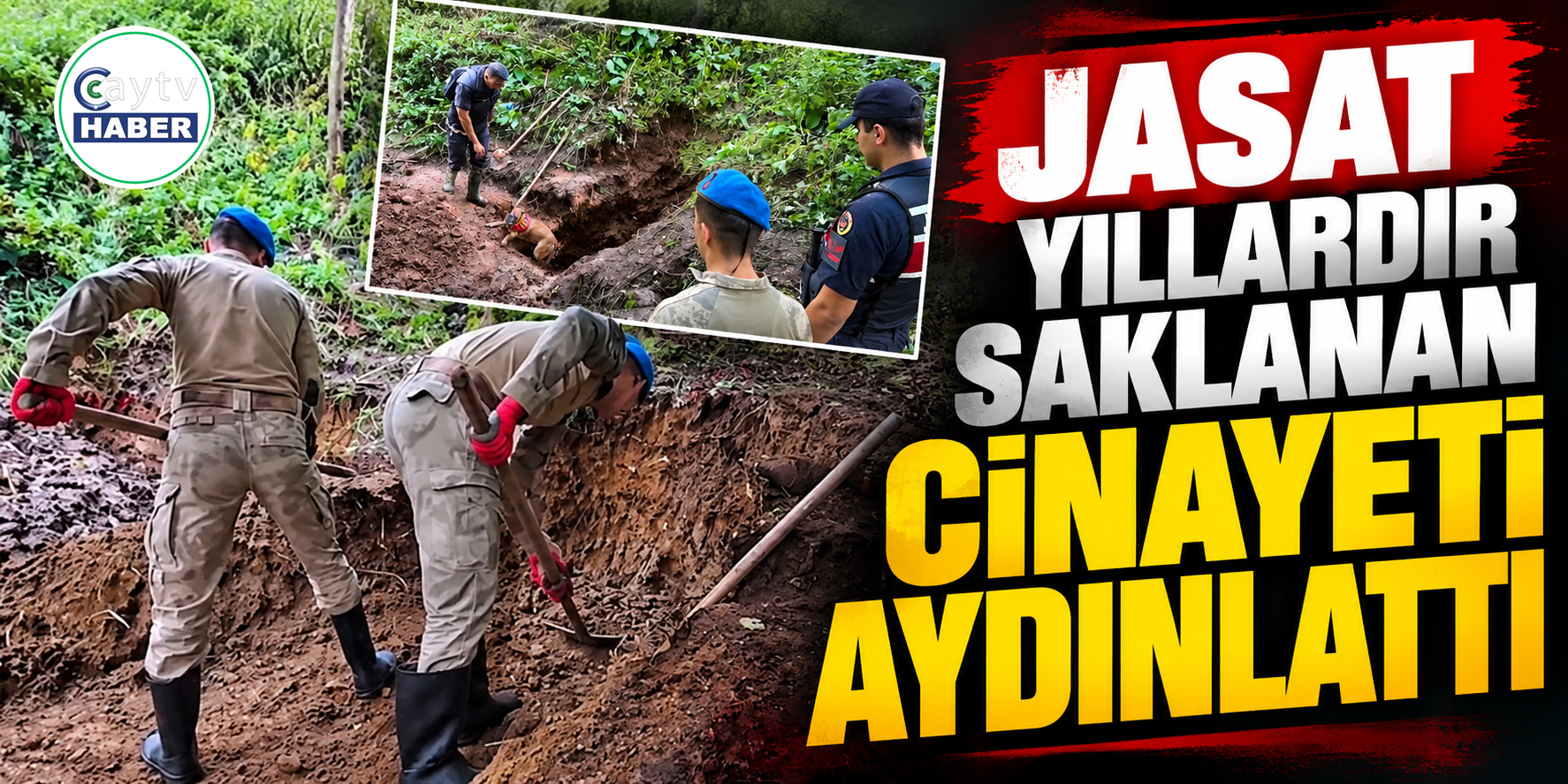 Artvin’de 30 yıllık sır çözüldü: Nigar Bilgin’in kaybında cinayet şüphesi