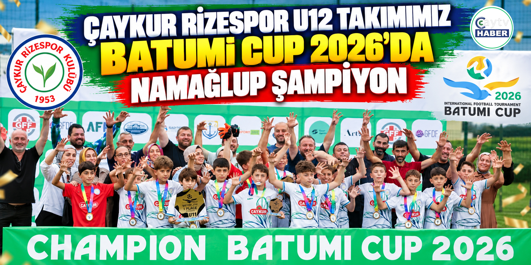 Çaykur Rizespor U12, Batumi Cup 2026’da namağlup şampiyon oldu