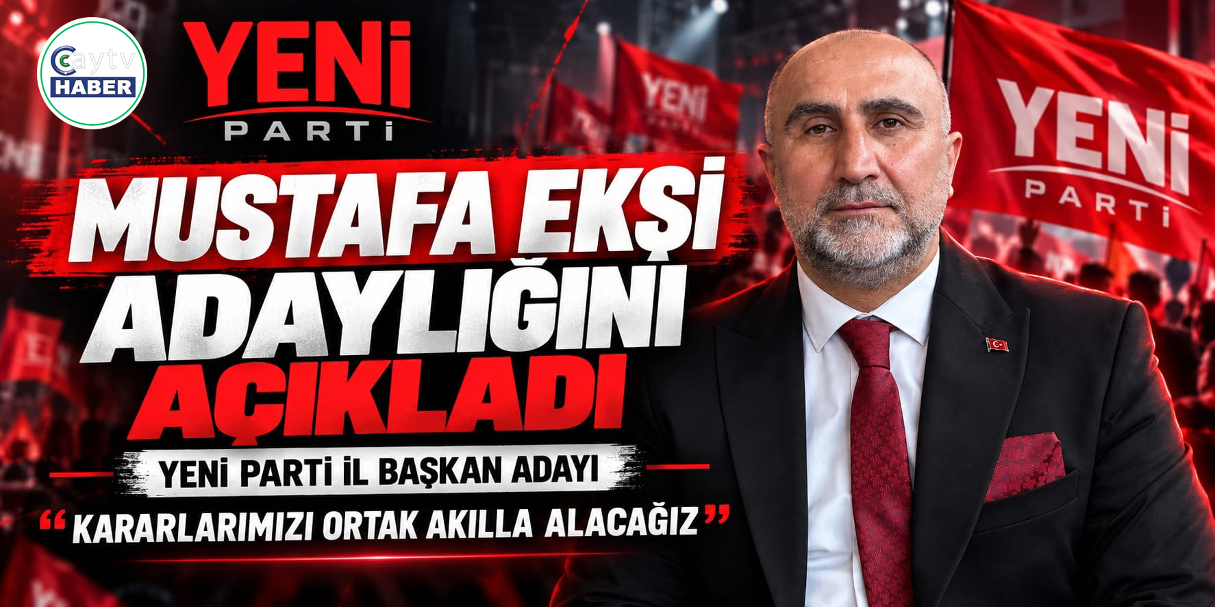 Mustafa Ekşi, Yeni Parti Rize İl Başkanlığına adaylığını açıkladı