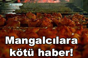 Mangalcılara kötü haber!
