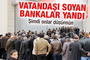 Vatandaşı soyan bankalar ifşa edilecek