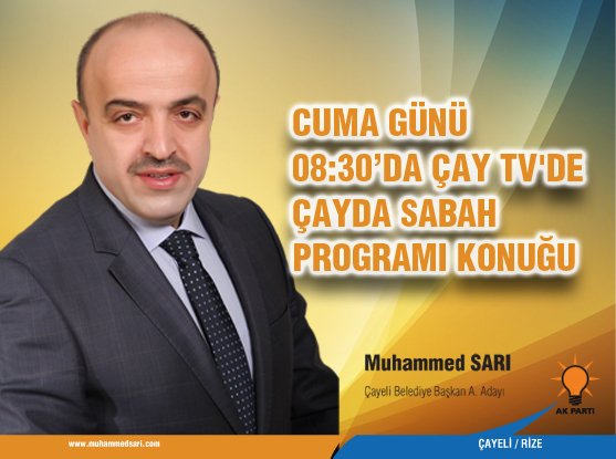 Muhammet sarı Çayda sabah programına konuk olacak