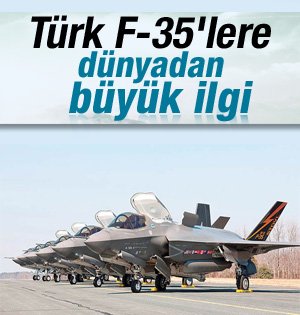 Türk F 35'lere dünyadan sipariş yağıyor