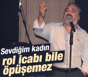 Volkan Konak: Sevdiğim kadın rol icabı bile öpüşemez
