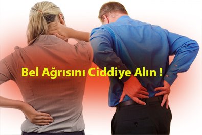 Bel Ağrısını Ciddiye Alın !