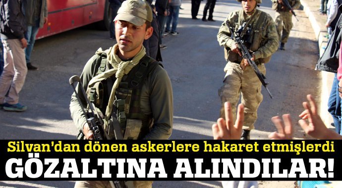 Askere küfür iddiasıyla 6 kişi gözaltında!