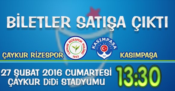 ÇAYKUR RİZESPOR&KASIMPAŞA MAÇI BİLETLERİ SATIŞA ÇIKTI