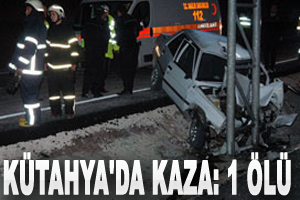Kütahya'da kaza: 1 ölü 3 yaralı