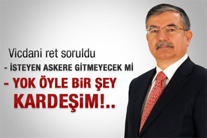 Savunma Bakanı: Vicdani ret gündemimizde yok